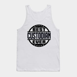 Best Custodian Ever Tank Top